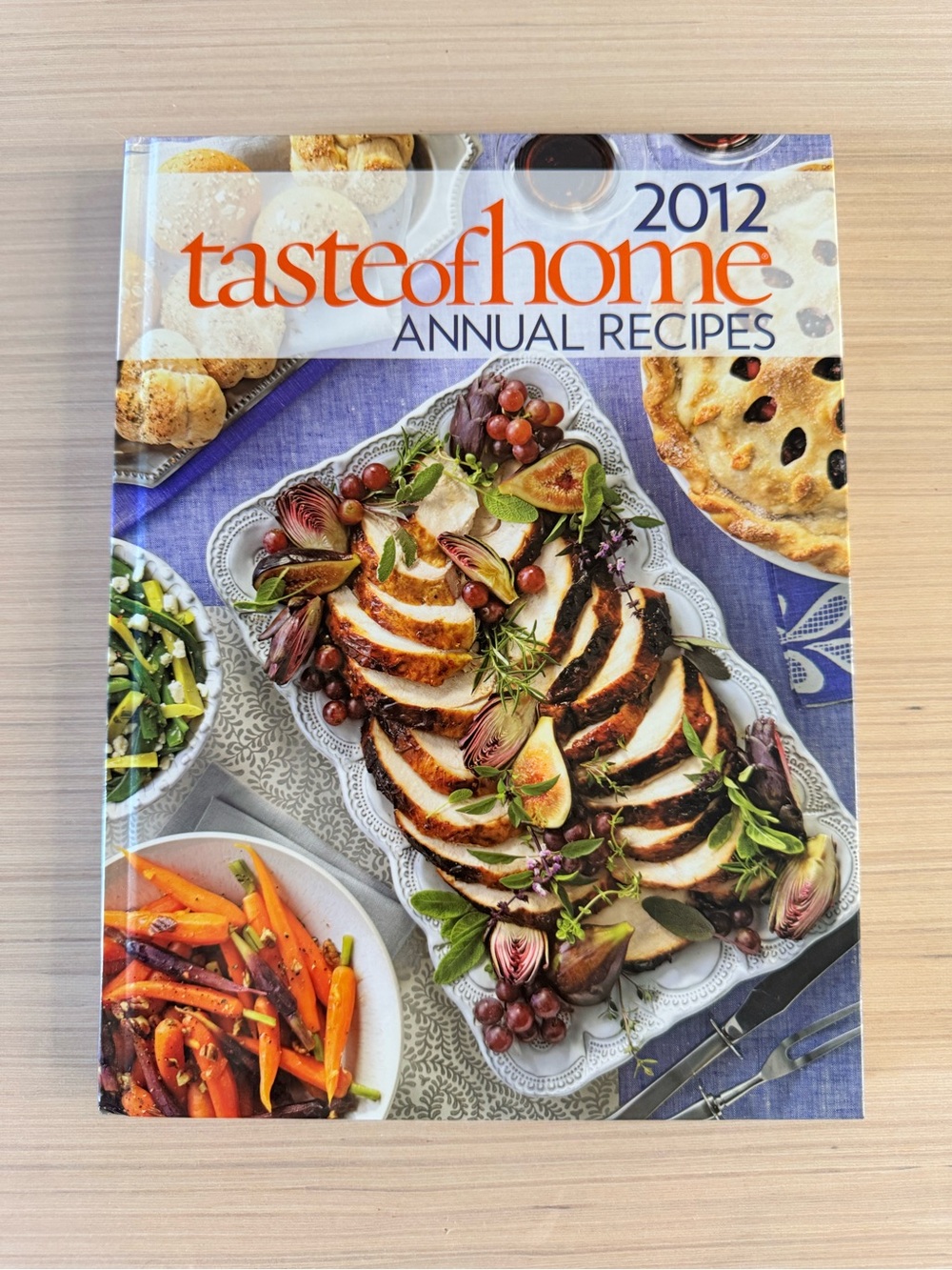 Taste of Home 2012 Annual Recipes Cookbook